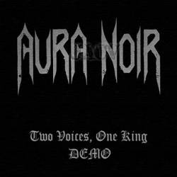 Aura Noir : Two Voices, One King